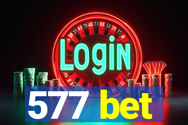 577 bet